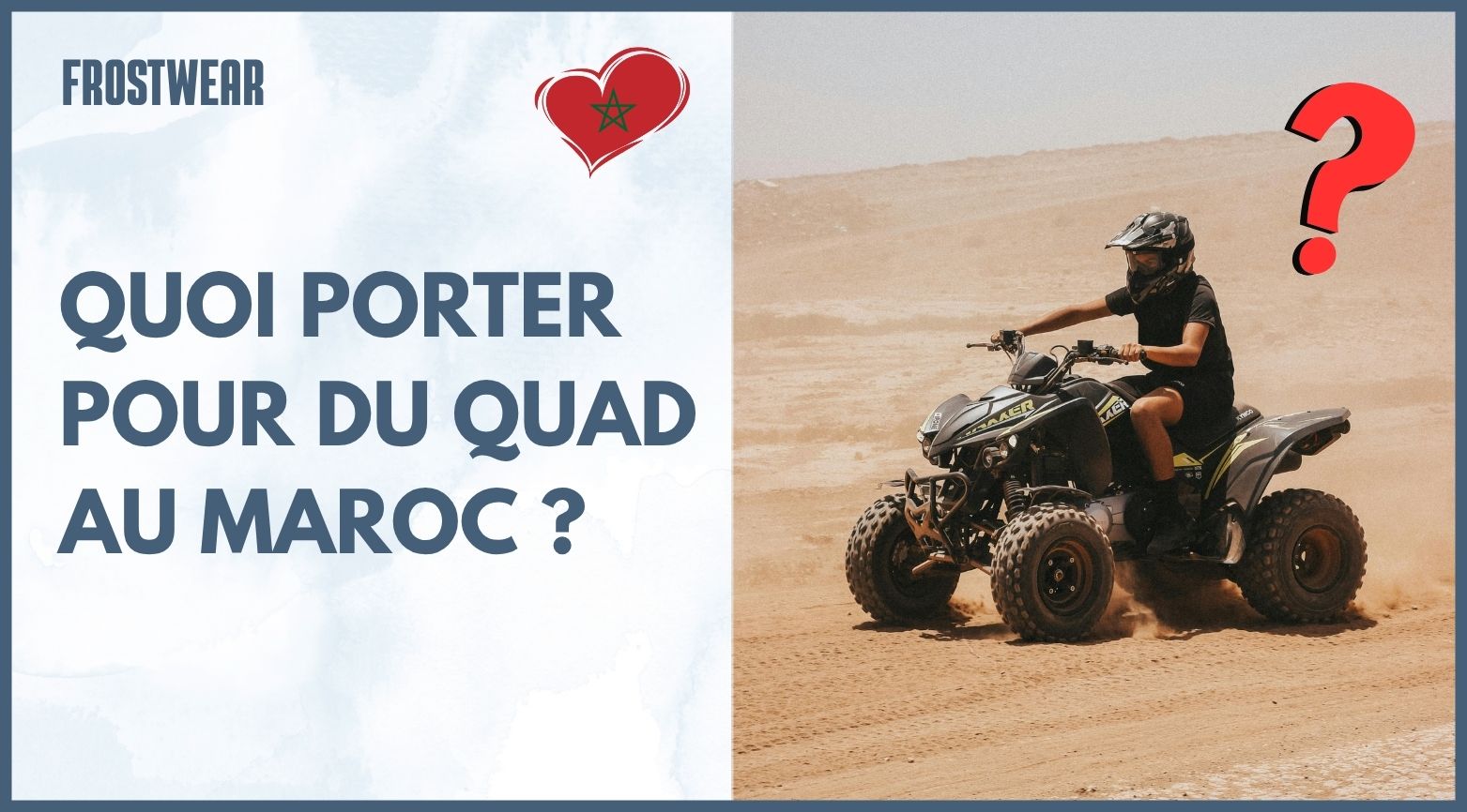 Les équipements indispensable pour faire du quad au Maroc