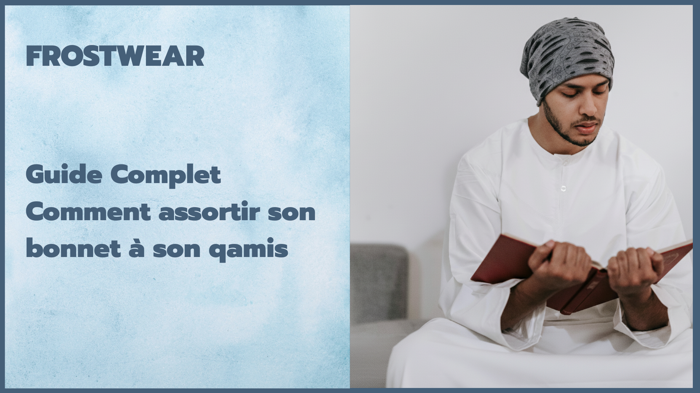 Comment assortir son bonnet à son qamis