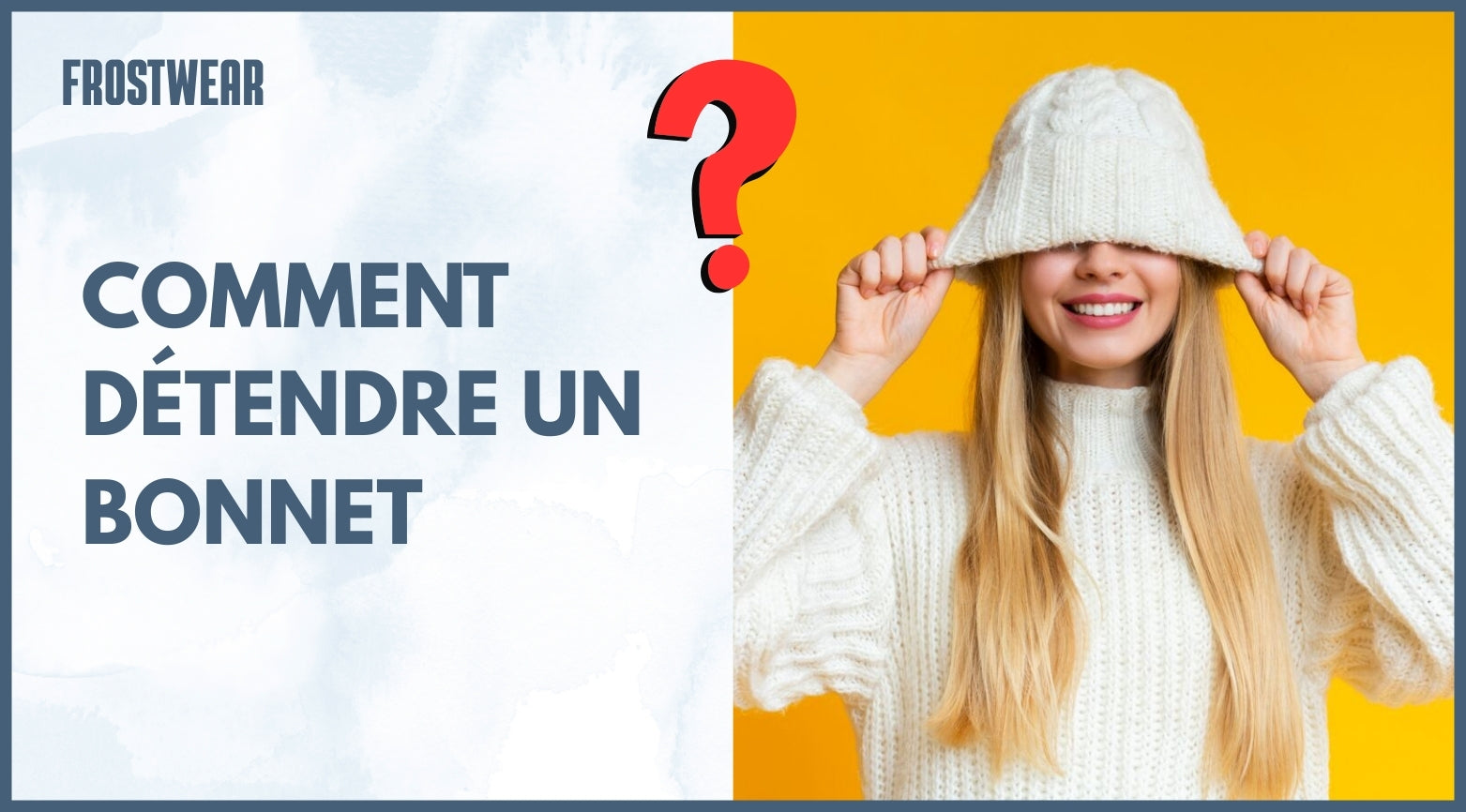 comment détendre un bonnet en laine 
