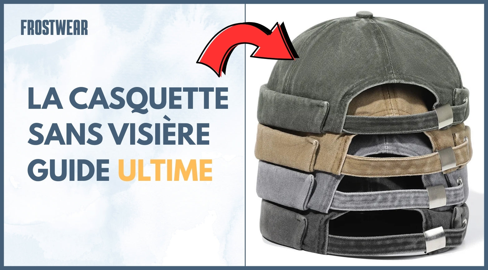 Guide ultime : Casquette sans visière