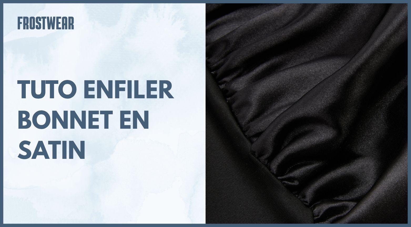 Guide complet : comment mettre un bonnet en satin ;)