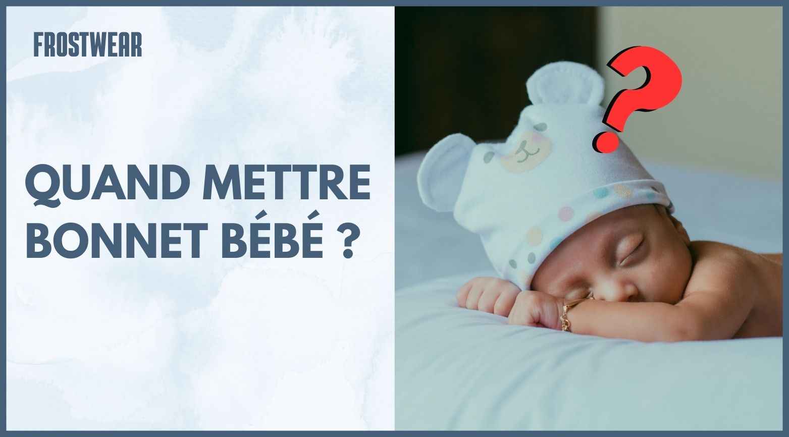 à quelle température mettre un bonnet bébé