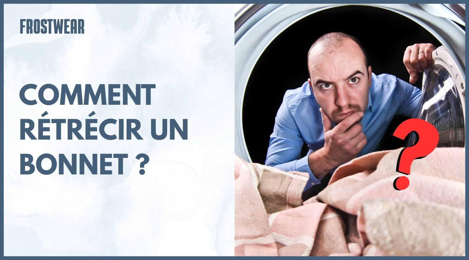 comment rétrécir un bonnet